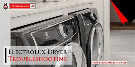 electrolux dryer spraying water|How to fix Water Related Issues of Electrolux Dryers